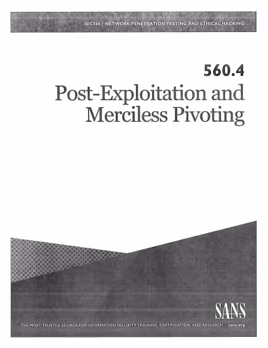 خرید و دانلود نسخه کامل کتاب SANS 560.4 - Post-Exploitation and Merciless Pivoting