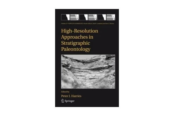 High-Resolution Approaches in Stratigraphic Paleontology (Topics in Geobiology)-کتاب انگلیسی - کتابخانه مجازی واتیکان