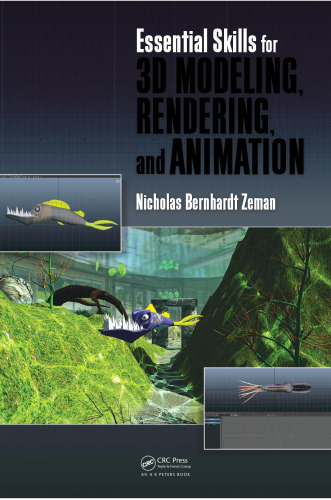خرید و دانلود نسخه کامل کتاب Essential skills for 3D modeling, rendering, and animation