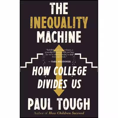 کتاب The Inequality Machine اثر Paul Tough انتشارات Mariner Books