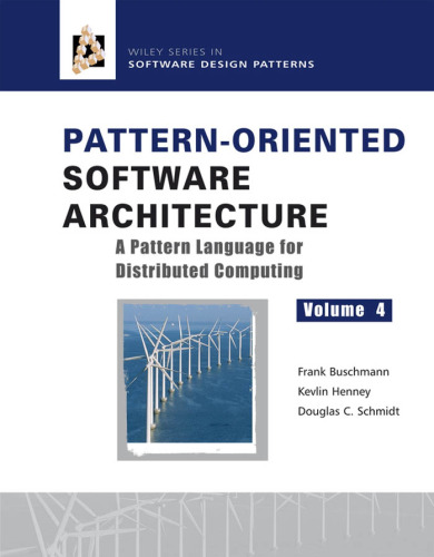 خرید و دانلود نسخه کامل کتاب Pattern-Oriented Software Architecture. A Pattern Language for Distributed Computing (v. 4)