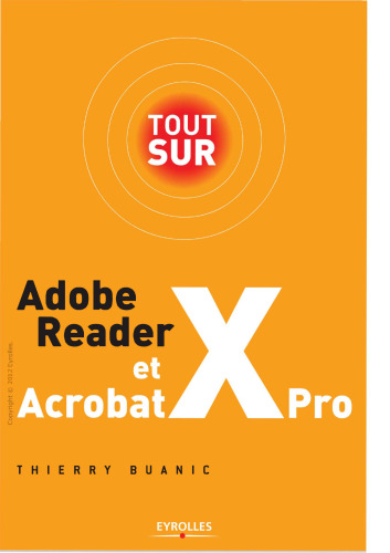 خرید و دانلود نسخه کامل کتاب Tout sur Adobe Reader X et Acrobat X Pro