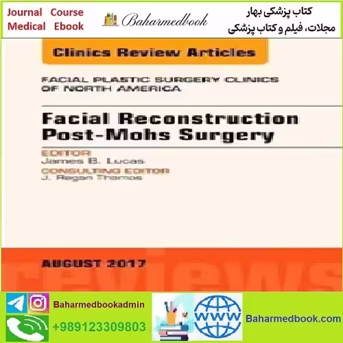 Facial Reconstruction Post Mohs Surgery TRUE PDF price 1€ - کتاب پزشکی بهار