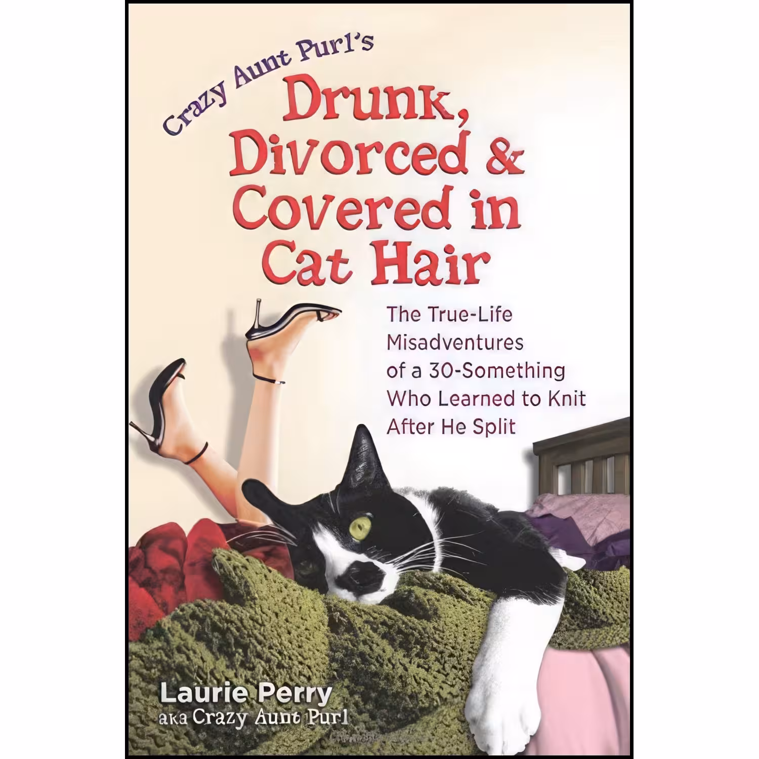کتاب زبان اصلی Crazy Aunt Purls Drunk Divorced and Covered in Cat Hair