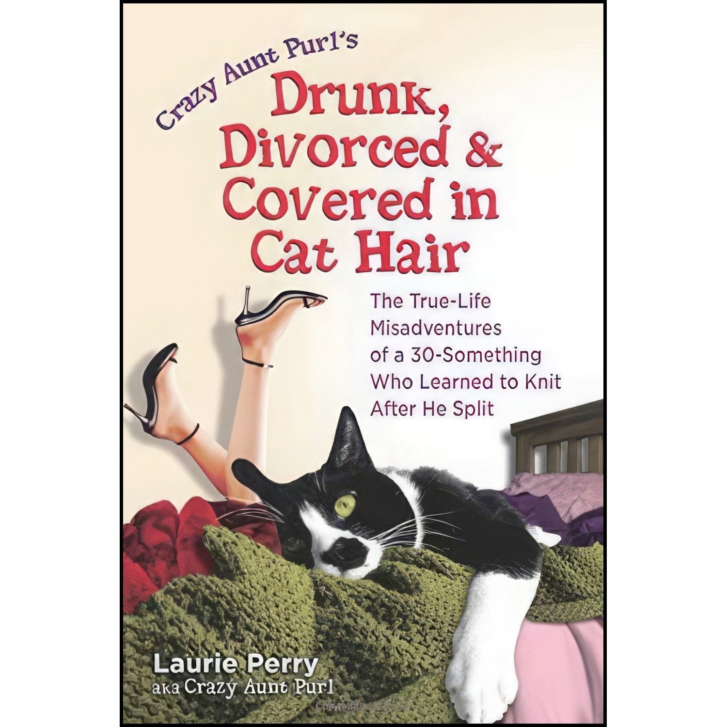 کتاب زبان اصلی Crazy Aunt Purls Drunk Divorced and Covered in Cat Hair