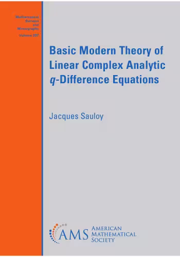 خرید و دانلود نسخه کامل کتاب Basic Modern Theory of Linear Complex Analytic q-Difference Equations