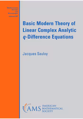 خرید و دانلود نسخه کامل کتاب Basic Modern Theory of Linear Complex Analytic q-Difference Equations