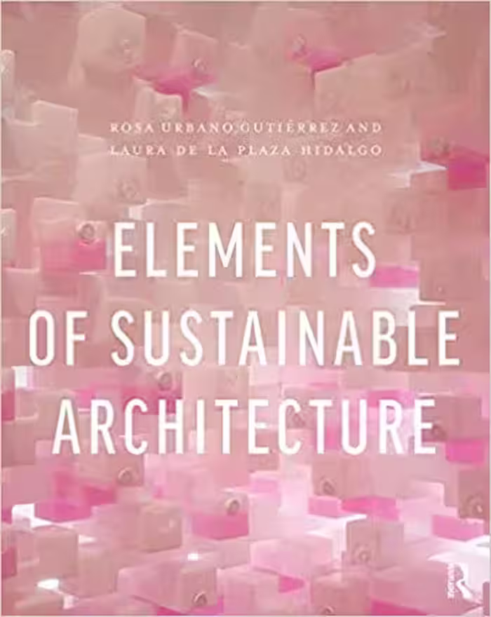 󾕇 دانلود کتاب Elements Of Sustainable Architecture, 2019 - دانلود کتاب های دانشگاهی