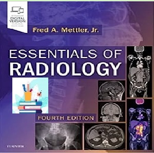 Essentials of Radiology Common Indications and Interpretation