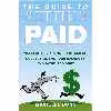 کتاب Guide to Getting Paid, The اثر Michelle Dunn and Cynthia Barrett انتشارات Audible Studios on Brilliance