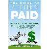 کتاب Guide to Getting Paid, The اثر Michelle Dunn and Cynthia Barrett انتشارات Audible Studios on Brilliance