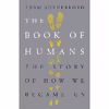 کتاب The Book of Humans اثر Adam Rutherford PhD انتشارات Weidenfeld &amp; Nicolson