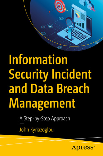 خرید و دانلود نسخه کامل کتاب Information Security Incident and Data Breach Management : A Step-by-Step Approach