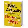 کتاب Shit, Actually اثر Lindy West انتشارات Hachette Digital, Inc.