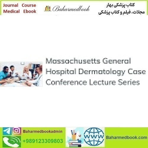 Massachusetts General Hospital Dermatology Case Conference L
