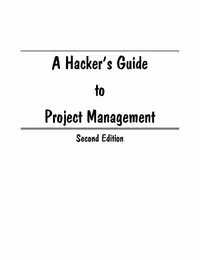 خرید و دانلود نسخه کامل کتاب Hacker's Guide to Project Management, Second Edition (COMPUTER WEEKLY PROFESSIONAL) (Computer Weekly Professional)