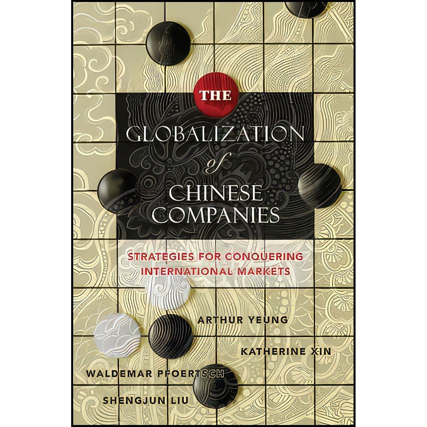 کتاب زبان اصلی The Globalization of Chinese Companies اثر جمعی از نویسندگان