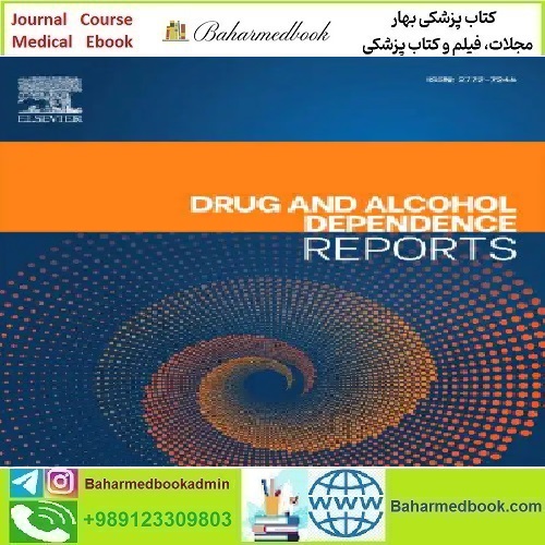 Drug and Alcohol Dependence Reports Volume 6 to 9 202