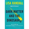 کتاب Dark Matter and the Dinosaurs اثر Lisa Randall انتشارات Ecco