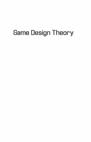 خرید و دانلود نسخه کامل کتاب Game Design Theory. A New Philosophy for Understanding Games