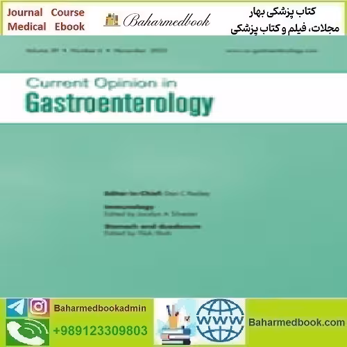 Current Opinion in Gastroenterology Volume 39 1 to 6 2023 T