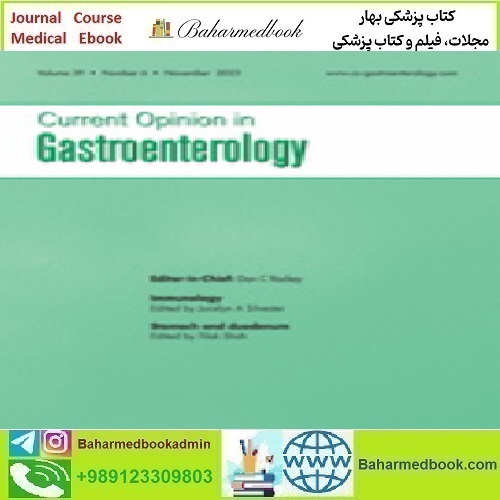 Current Opinion in Gastroenterology Volume 39 1 to 6 2023 T