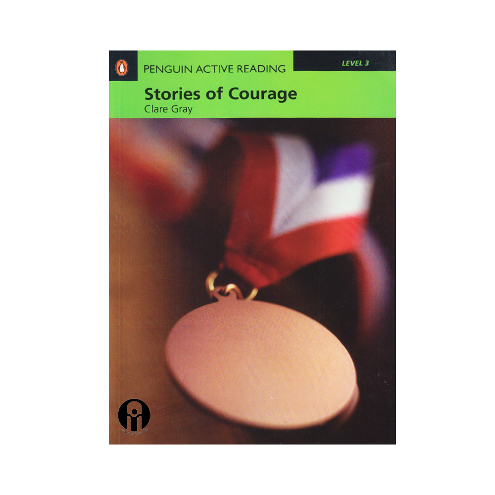 کتاب Stories Of Courage Level 3 اثر Clare Gray انتشارات الوندپویان