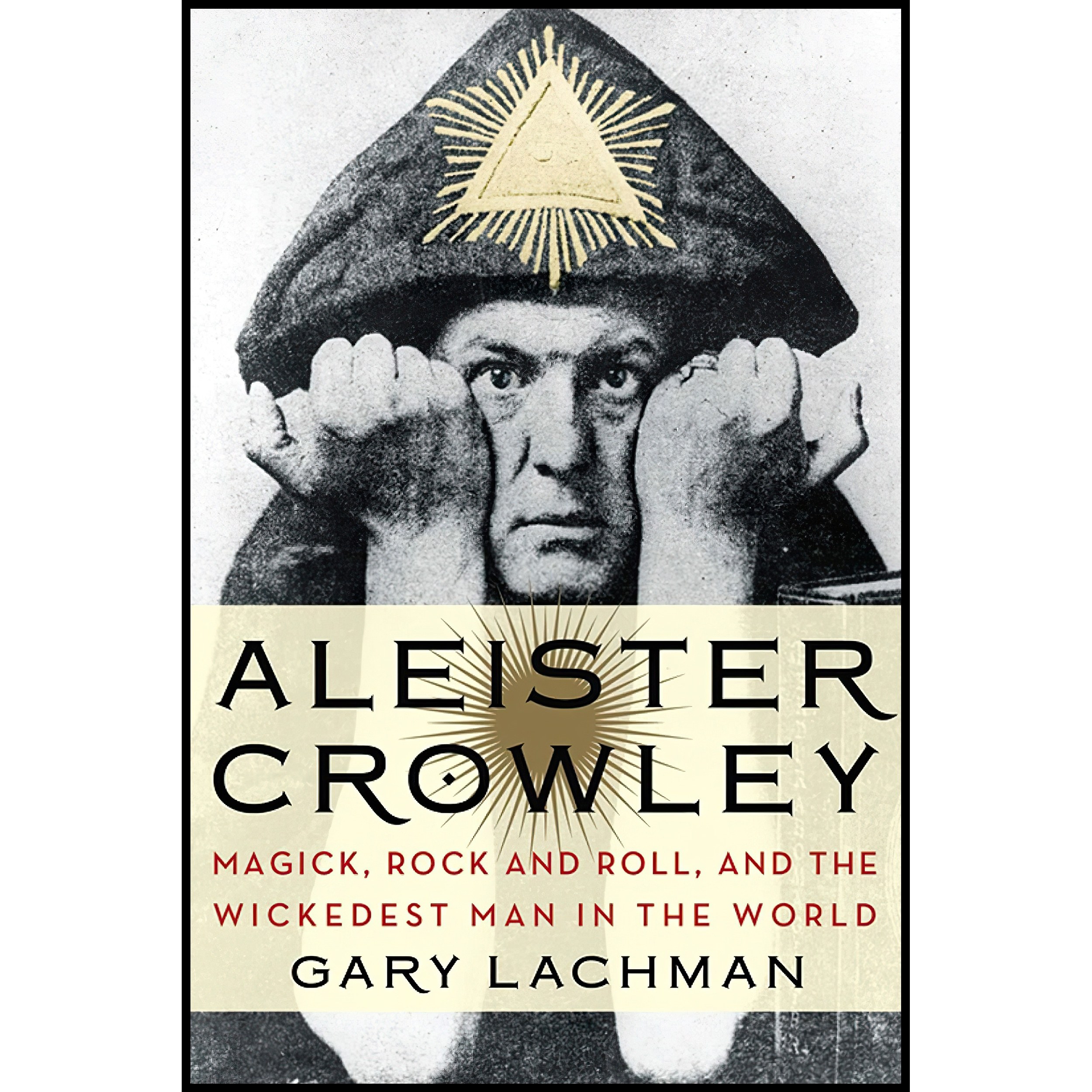 کتاب زبان اصلی Aleister Crowley اثر Gary Lachman انتشارات TarcherPerigee