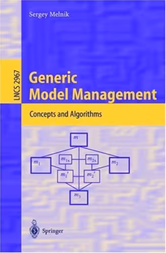 خرید و دانلود نسخه کامل کتاب Generic Model Management: Concepts and Algorithms