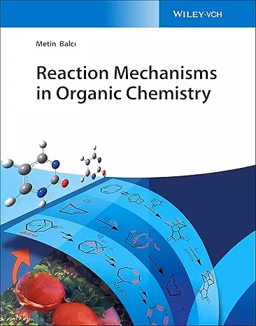خرید و دانلود نسخه کامل کتاب Reaction Mechanisms in Organic Chemistry - Pdf