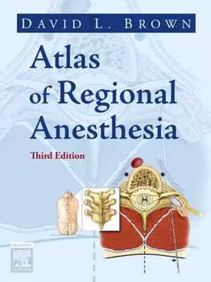[PDF] دانلود کتاب Atlas Of Regional Anesthesia, 3rd ed, 2005