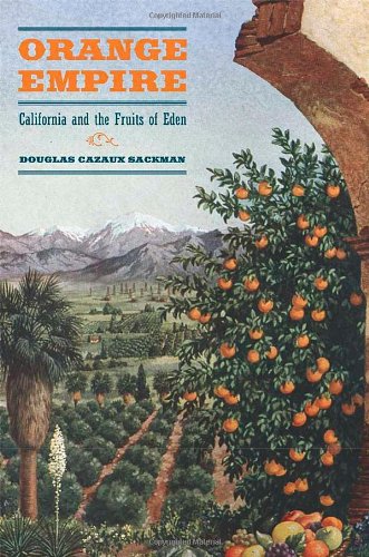 خرید و دانلود نسخه کامل کتاب Orange Empire: California and the Fruits of Eden - PDF