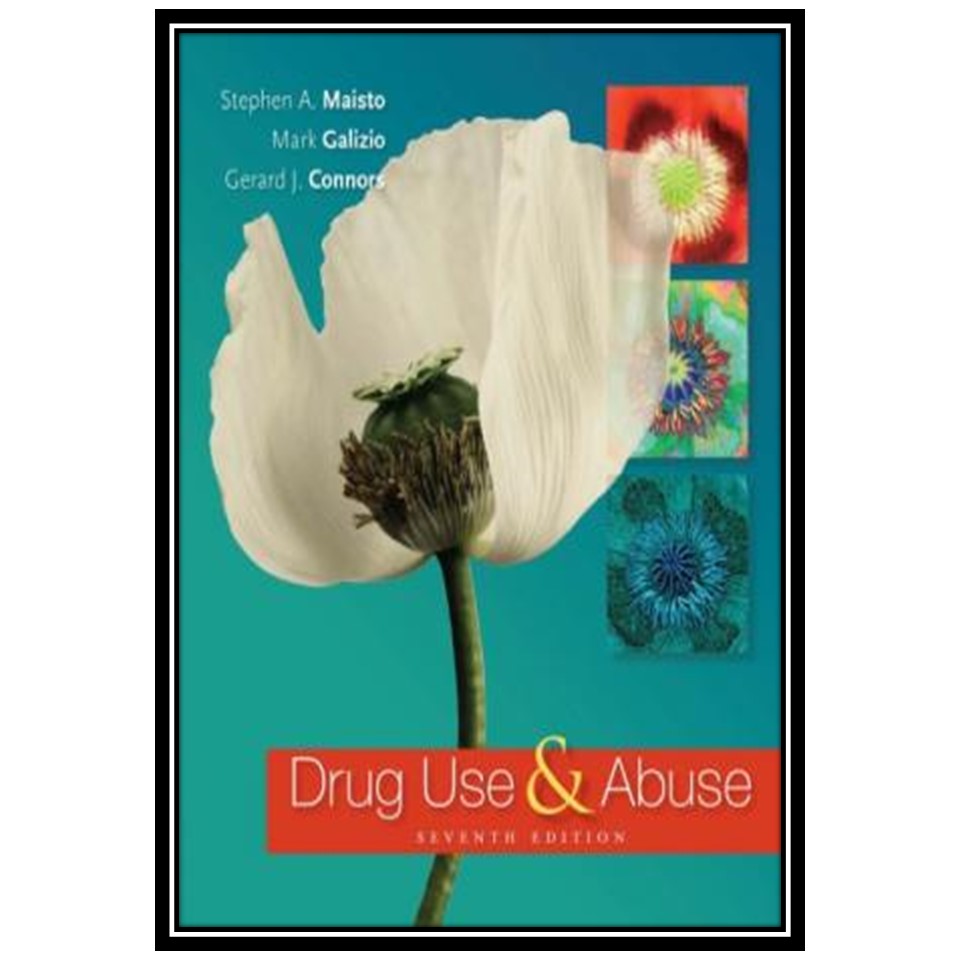 کتاب Drug Use and Abuse اثر جمعی از نویسندگان انتشارات مؤلفین طلایی