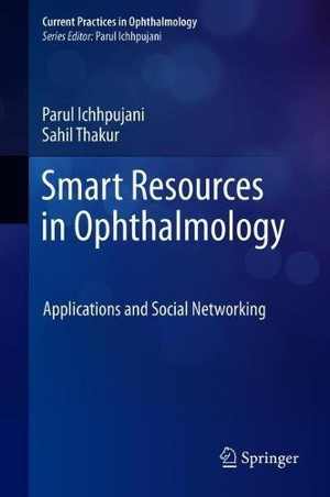 [PDF] دانلود کتاب Smart Resources In Ophthalmology - Applications And Social Networking, 2018