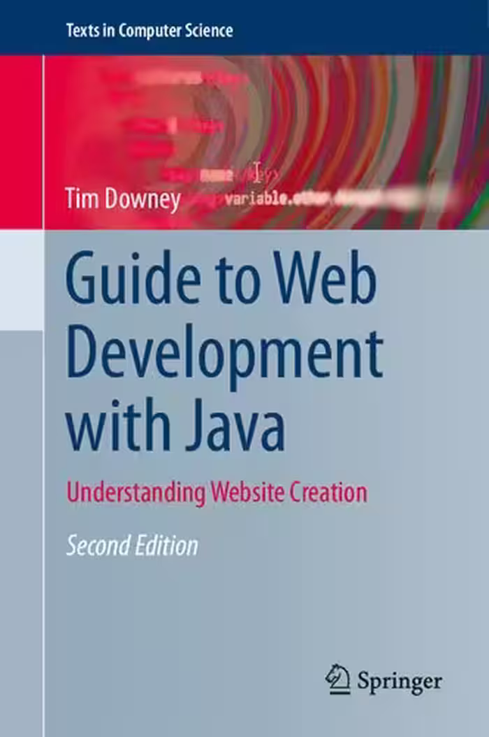 خرید و دانلود نسخه کامل کتاب Guide to Web Development with Java - Understanding Website Creation