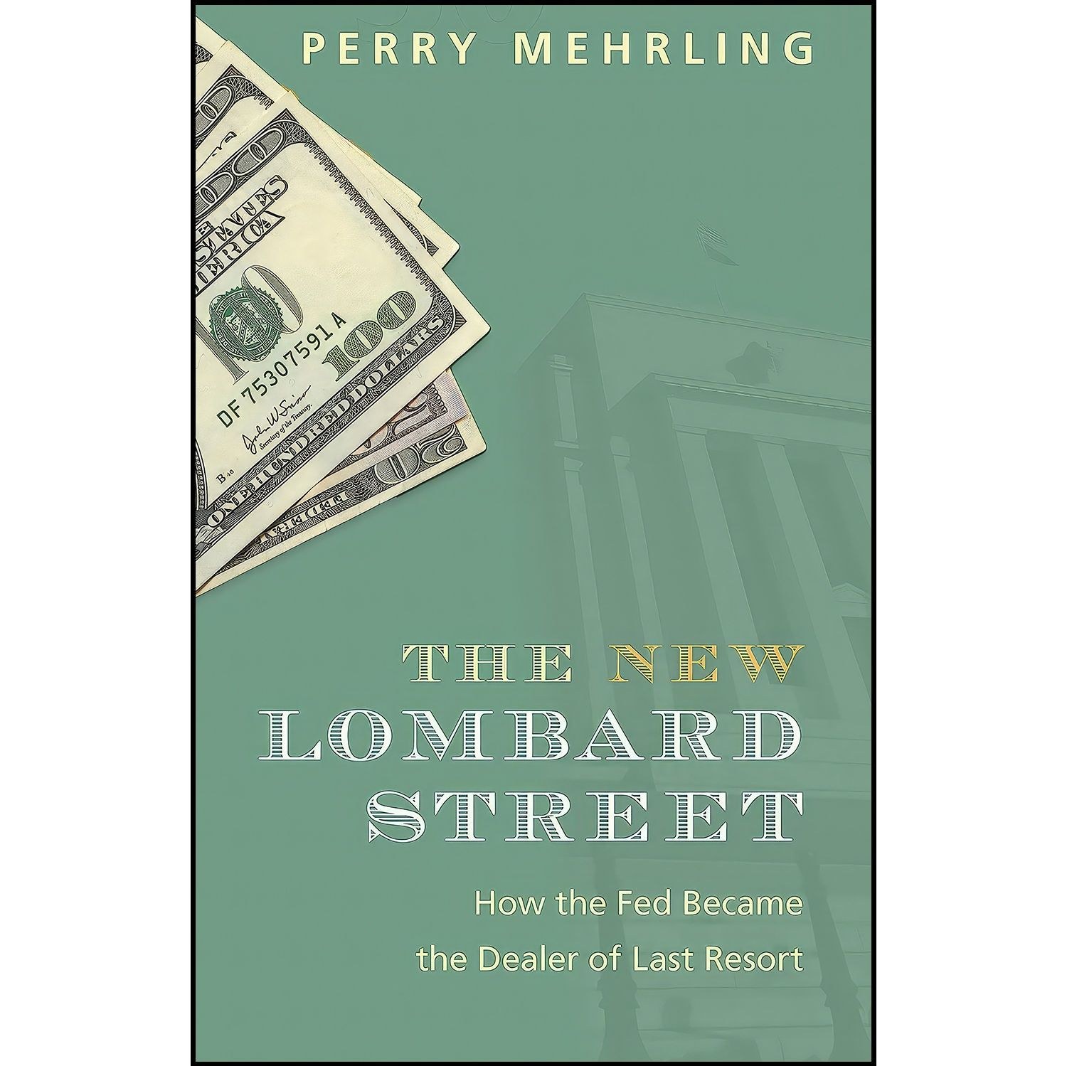 کتاب زبان اصلی The New Lombard Street اثر Perry Mehrling