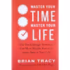 کتاب Master Your Time, Master Your Life اثر Brian Tracy انتشارات TarcherPerigee