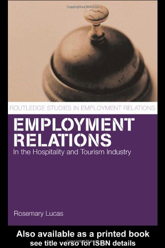 خرید و دانلود نسخه کامل کتاب Employment Relations in the Hospitality and Tourism Industries (Routledge Studies in Employment Relations) - PDF