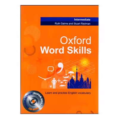 کتاب Oxford Word Skills Intermediate اثر Ruth Gairns and Stuart Redman انتشارات آکسفورد