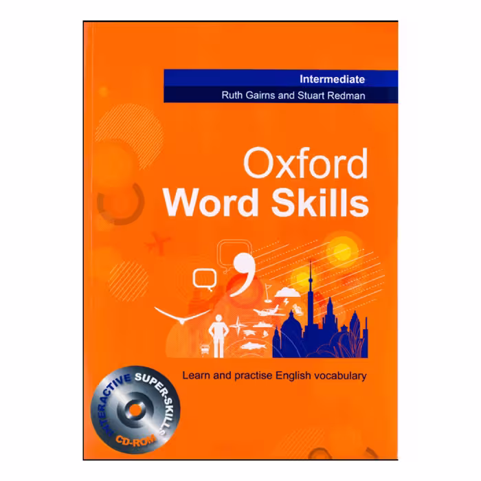 کتاب Oxford Word Skills Intermediate اثر Ruth Gairns and Stuart Redman انتشارات آکسفورد