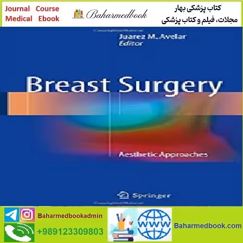 Breast Surgery TRUE PDF price 1€ - کتاب پزشکی بهار