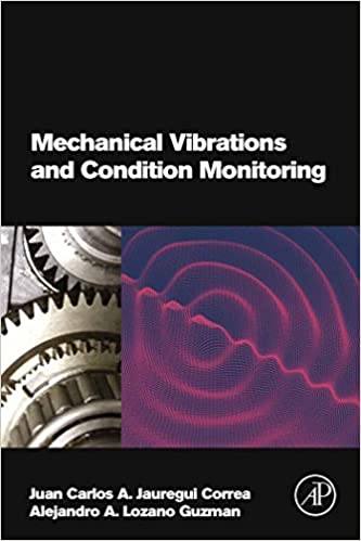  دانلود کتاب Mechanical VIbrations And Condition Monitoring, 2020 - دانلود کتاب های دانشگاهی