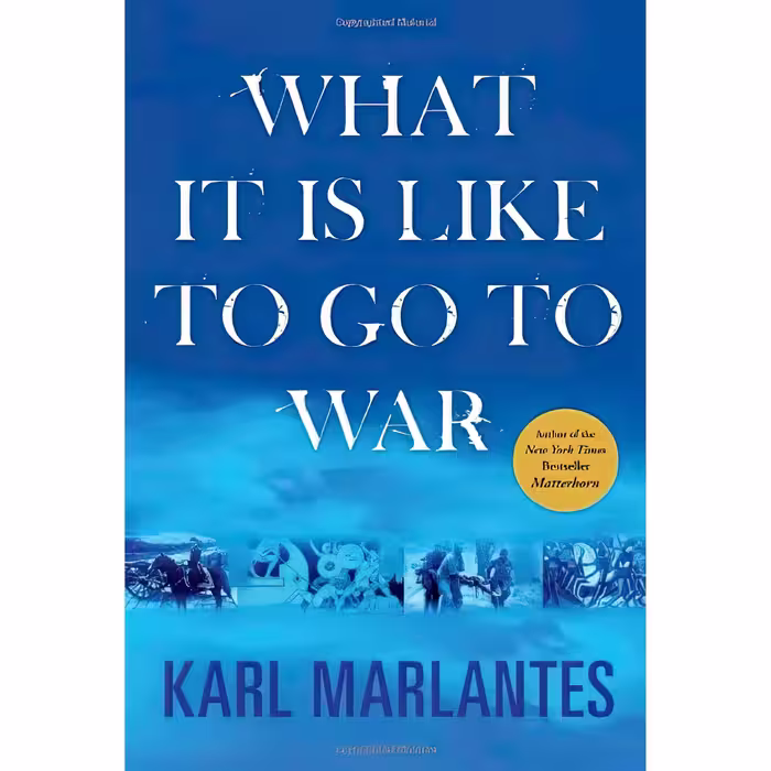 کتاب What It Is Like to Go to War اثر Karl Marlantes انتشارات Atlantic Monthly Press