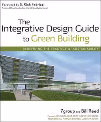 󾕇 دانلود کتاب The Integrative Design Guide to Green Building - دانلود کتاب های دانشگاهی