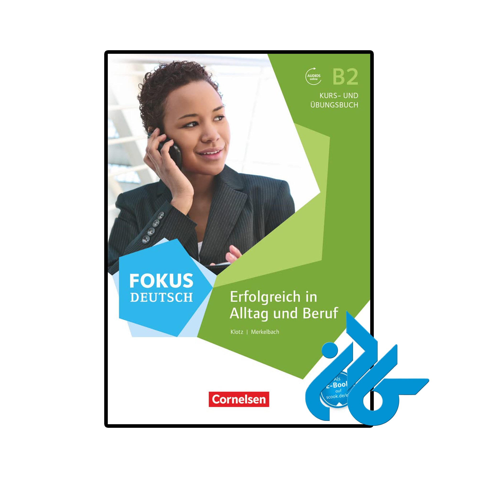 کتاب آلمانی Fokus Deutsch B2 Erfolgreich in Alltag und Beruf