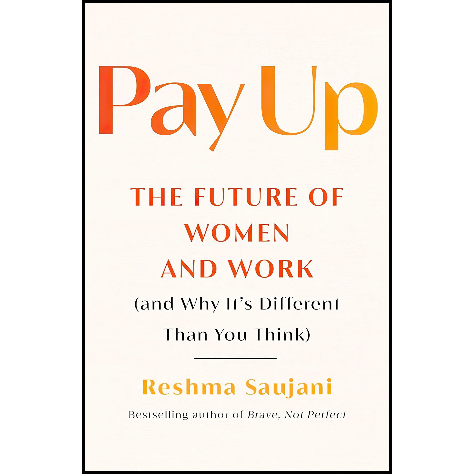 کتاب Pay Up اثر Reshma Saujani انتشارات Atria/One Signal Publishers