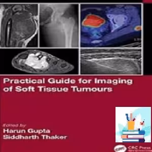 Practical Guide for Imaging of Soft Tissue Tumours TRUE PDF price 1€ - کتاب پزشکی بهار