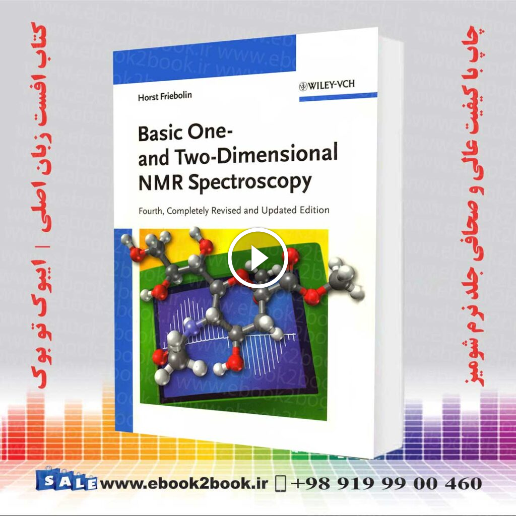 Basic One- And Two-Dimensional NMR Spectroscopy