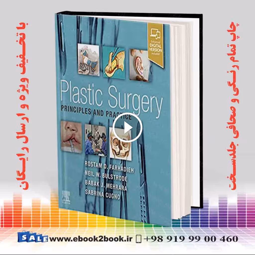Plastic Surgery – Principles and Practice