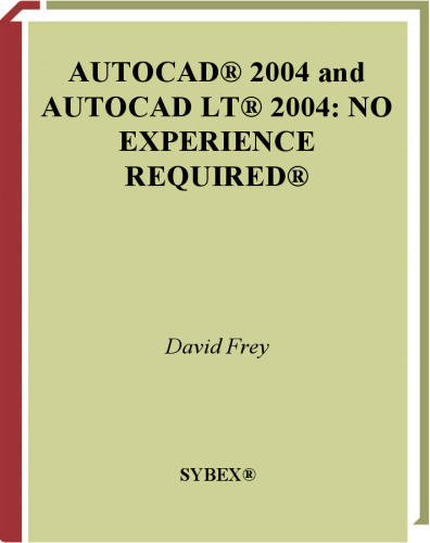 خرید و دانلود نسخه کامل کتاب AutoCAD 2004 and AutoCAD LT 2004: No Experience Required